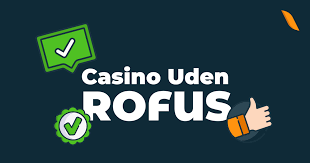 Casino Uden Rufus Spil Uden Begrænsninger -586723592 Casino Uden Rufus Spil Uden Begrænsninger -586723592